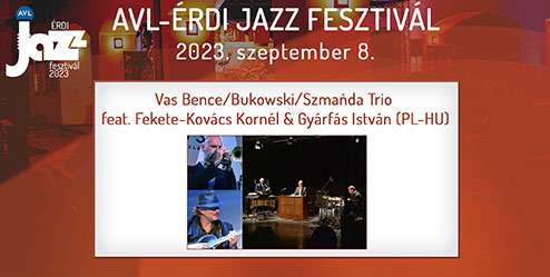 Vas Bence/Bukowski/Szmańda Trio feat. Fekete-Kovács Kornél & Gyárfás István (PL-HU)